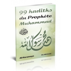 99 hadiths du Prophète...